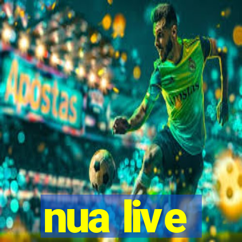 nua live